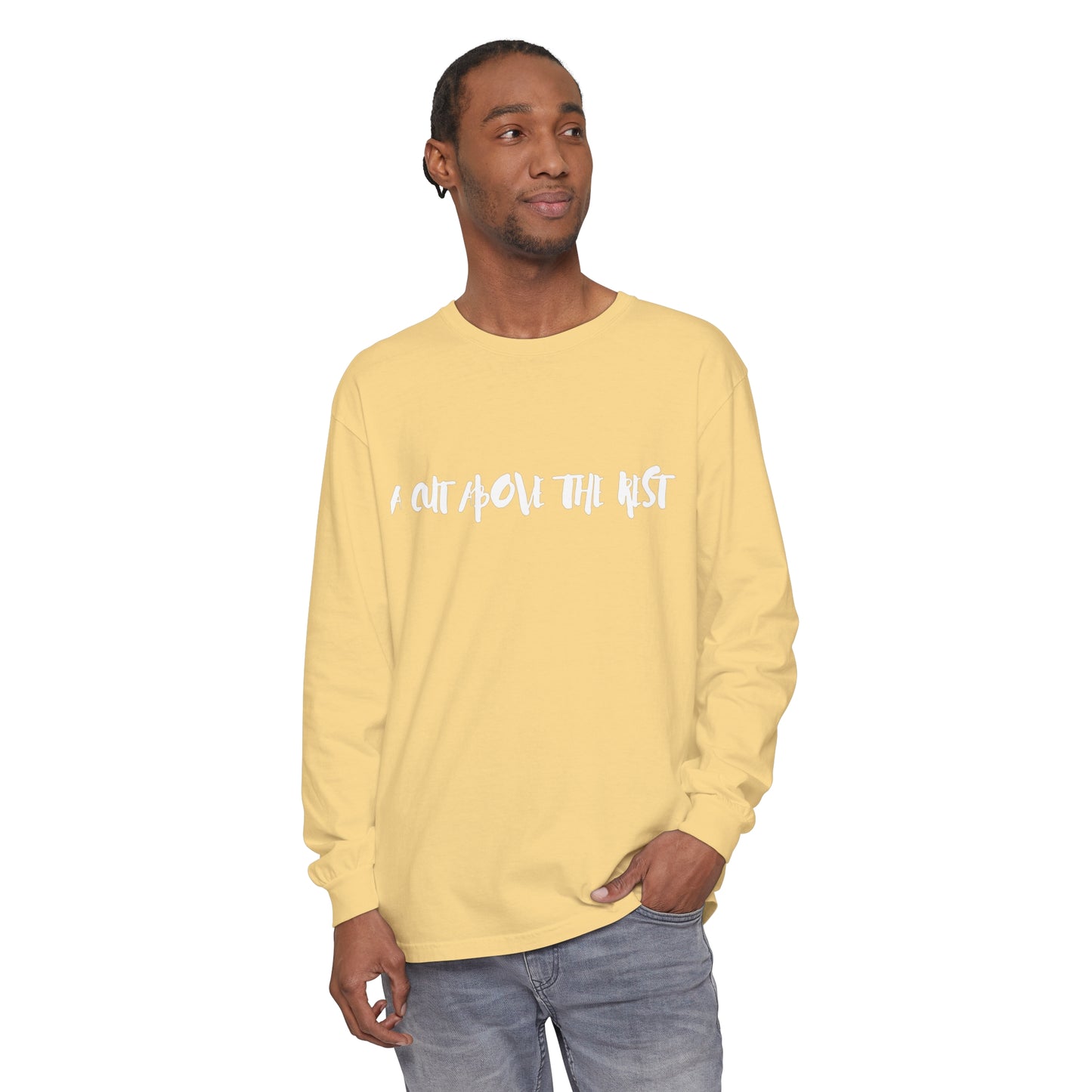 Cut Above Long Sleeve T-Shirt