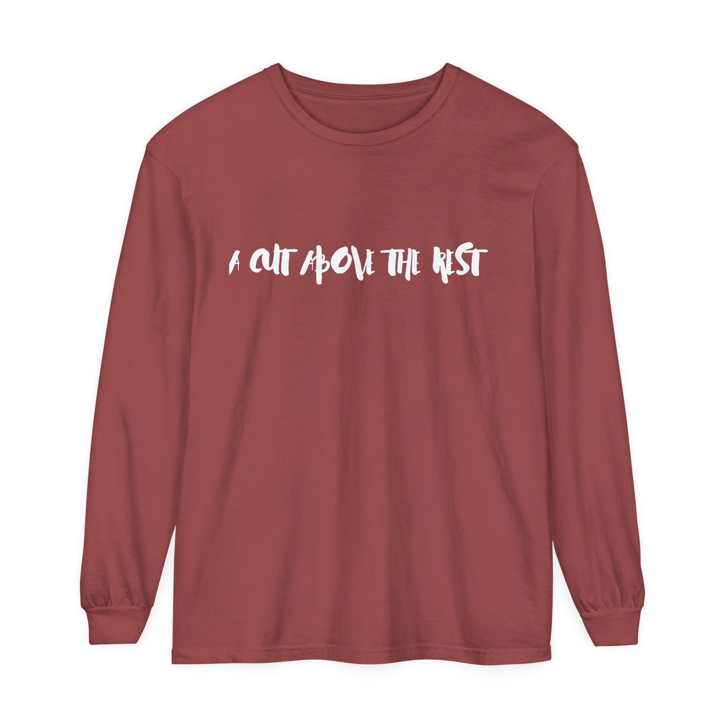 Cut Above Long Sleeve T-Shirt