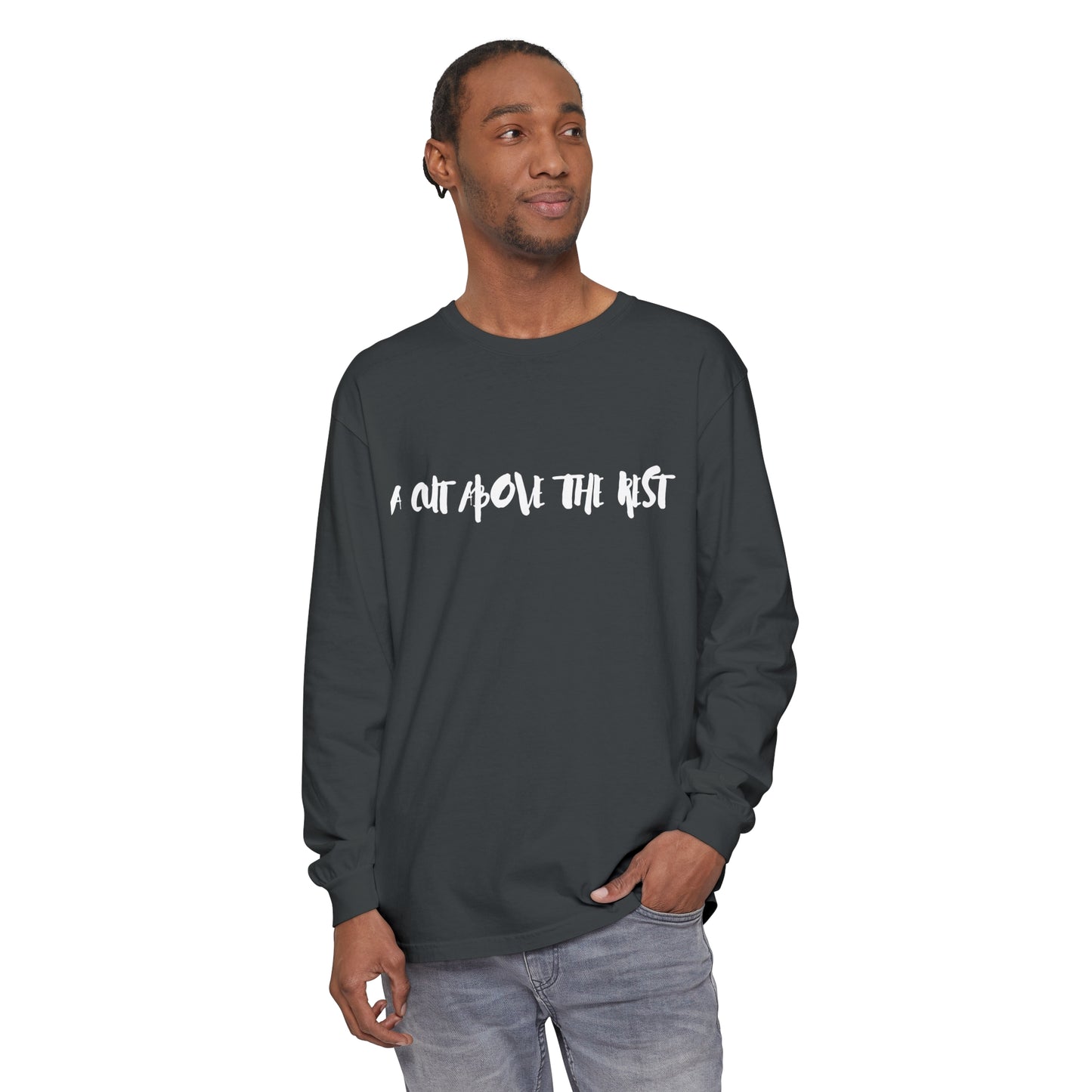 Cut Above Long Sleeve T-Shirt