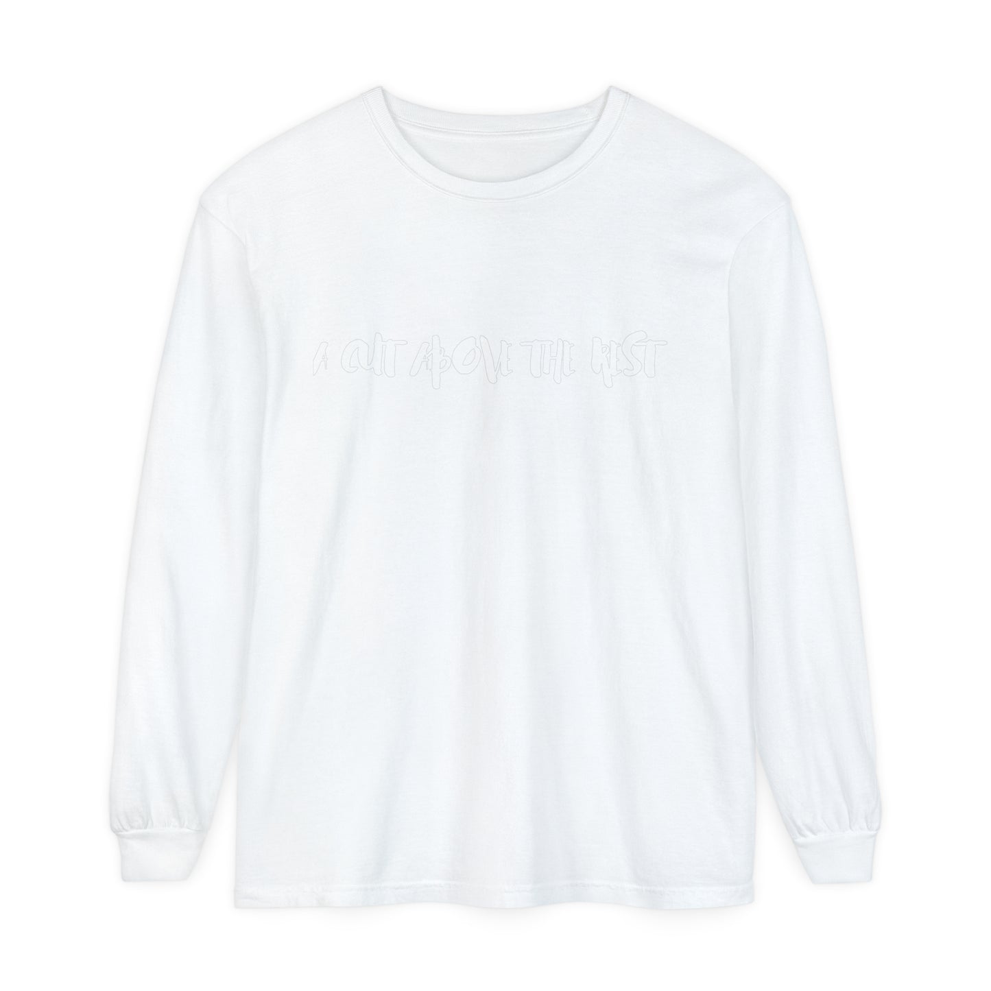 Cut Above Long Sleeve T-Shirt