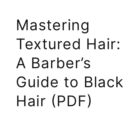 Mastering Textured Hair: A Barber’s Guide to Black Hair (PDF)